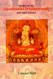 Studies in the Astasahasrika Prajnaparamita and other Essays / Mall, Linnart 