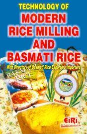 Technology of Modern Rice Milling and Basmati Rice