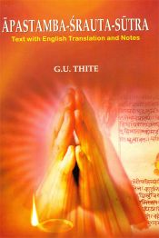 Apastamba-Srauta-Sutra; 2 Volumes (Sanskrit Text with English translation and notes) / Thite, Ganesh U. 