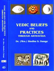 Vedic Beliefs and Practices through Arthavada; 2 Volumes / Dange, Sindhu S. 