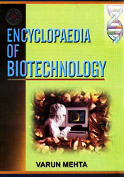 Encyclopaedia of Biotechnology; 10 Volumes / Mehta, Varun 