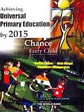 Achieving Universal Primary Education by 2015: A Chance for Every Child / Bruns, Barbara; Mingat, Alain & Rakotomalala, Ramahatra 