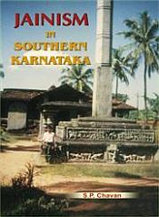 Jainism in Southern Karnataka: Up to AD 1565 / Chavan, S.P. 