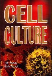 Cell Culture / Yadav, P.R. & Tyagi, Rajiv (Drs.)