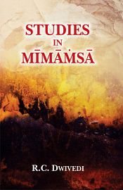 Studies in Mimamsa (Dr. Mandan Mishra Felicitation Volume) / Dwivedi, R.C. (Ed.)