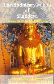 The Bodhicaryavatara of Santideva: Entering the Path of Enlightenment (Translation with a Guide) / Matics, Marion L. (Tr.)