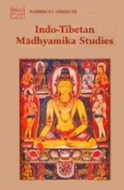 Indo-Tibetan Madhyamika Studies