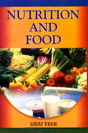 Nutrition and Food / Udai Veer 