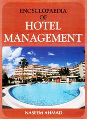 Encyclopaedia of Hotel Management; 7 Volumes / Ahmed, Naseem 