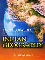 Encyclopaedia of Indian Geography; 3 Volumes / Khan, M. Abbas 