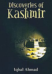 Discoveries of Kashmir / Ahmad, Iqbal 