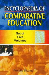 Encyclopaedia of Comparative Education; 5 Volumes / Sharma, Promila 