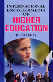 International Encyclopaedia of Higher Education; 3 Volumes / Prabhas (Dr.)