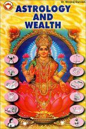 Astrology and Wealth / Dwivedi, Bhojraj (Dr.)