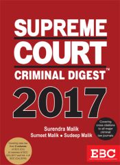 Supreme Court Criminal Digest 2017 (NEW 2018 Edition) / Malik, Surendra with Malik, Sumeet & Malik, Sudeep 