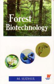 Forest Biotechnology / Sudhir, M. 