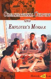 Organisational Culture and Employee's Morale / Kaur, Harinder Bir 