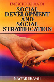 Encyclopaedia of Social Development and Social Stratification; 10 Volumes / Shamsi, Nayyar 