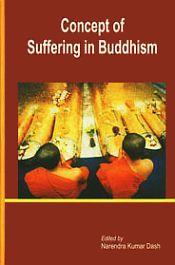 Concept of Suffering in Buddhism / Dash, Narendra Kumar (Ed.)