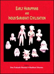 Early Harappans and Indus Saraswati Civilization; 2 Volumes / Sharma, Deo Prakash & Sharma, Madhuri (Eds.)
