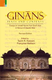 Ginans: Texts and Contexts, Essays on Ismaili Hymns from South Asia (With CD) / Mallison, Francoise & Kassam, Tazim R. (Eds.)