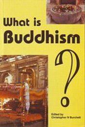 What is Buddhism? / Burchett, Christopher N. 