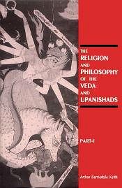 The Religion and Philosophy of the Veda and Upanishads (2 Volumes) / Keith, Arthur Berriedale 