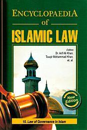 Encyclopaedia of Islamic Law; 10 Volumes / Khan, Arif Ali & Khan, Mohammad Tauqir (Eds.)