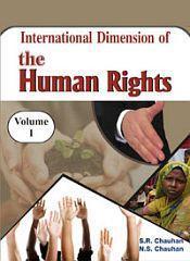 International Dimension of the Human Rights; 4 Volumes / Chauhan, S.R. & Chauhan, N.S. (Eds.)