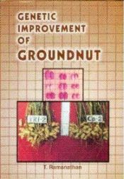 Genetic Improvement of Groundnut / Ramanathan, T. 