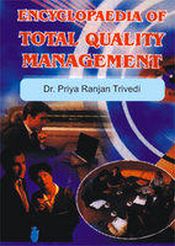 Encyclopaedia of Total Quality Management: Hospital and Medical Services; 15 Volumes / Trivedi, Priya Ranjan 