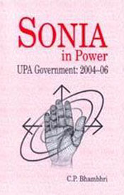Sonia in Power: UPA Government (2004-06) / Bhambhri, C.P. 