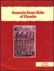 Fountain Stone Slabs of Chamba / Sethi, S.M. & Chauhan, Hari 