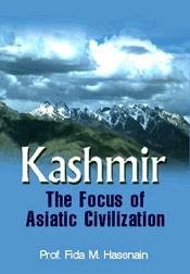 Kashmir: The Focus of Asiatic Civilization / Hassnain, Fida M. (Prof.)