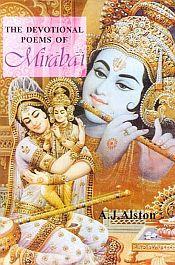 The Devotional Poems of Mirabai (Translated with introduction and notes) / Alston, A.J. (Tr.)