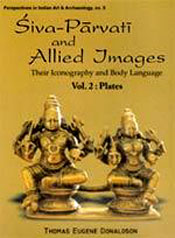 Siva-Parvati and Allied Images: Their Iconography and Body Language; 2 Volumes / Donaldson, Thomas Eugene 