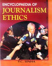 Encyclopaedia of Journalism Ethics; 3 Volumes / Sinha, P.C. (Dr.)