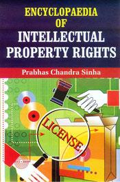 Encyclopaedia of Intellectual Property Rights; 3 Volumes / Sinha, Prabhas Chandra 