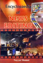 Encyclopaedia of News Editing; 3 Volumes / Shamsi, Nayyar 