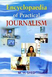 Encyclopaedia of Practical Journalism; 3 Volumes / Syed, M.H. 