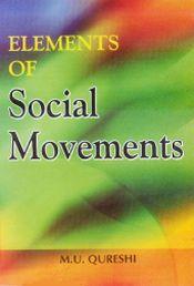 Elements of Social Movements / Qureshi, M.U. 