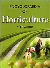 Encyclopaedia of Horticulture / Edwards, A. 