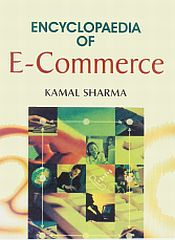Encyclopaedia of E-Commerce / Sharma, Kamal 