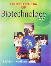 Encyclopaedia of Biotechnology / Mathews, Bethany J. 