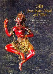 Art from India, Nepal and Tibet: In the John and Berthe Ford Collection / Pal, Pratapaditya 