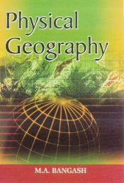 Physical Geography / Bangash, M.A. 