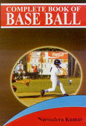 Complete Book of Base Ball / Kumar, Narendera 