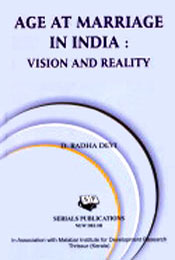 Age at Marriage in India: Vision and Reality / Devi, D. Radha 