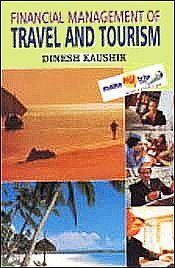 Financial Management of Travel and Tourism / Kaushik, Dinesh 