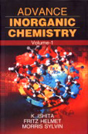 Advance Inorganic Chemistry, Volume 1 / Ishita, K.; Helmet, Fritz & Sylvin, Morris 
